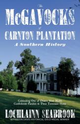 McGavocks of Carnton Plantation (ISBN: 9780982770085)