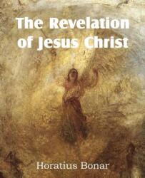 The Revelation of Jesus Christ (ISBN: 9781612038315)