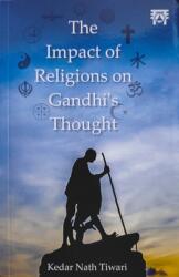 The Impact of Religions on Gandhi's Thought (ISBN: 9788119394869)