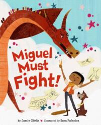 Miguel Must Fight! (ISBN: 9780316365093)