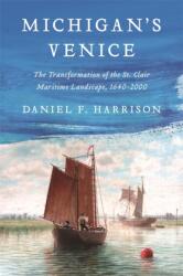 Michigan's Venice (ISBN: 9780814349472)