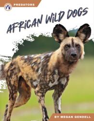 Predators: African Wild Dogs (ISBN: 9781637387702)