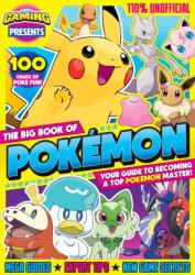 110% Gaming Presents - The Big Book of Pokemon (ISBN: 9781845359393)