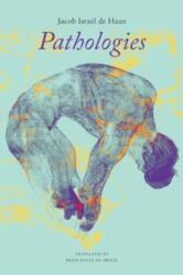 Pathologies: The Downfall of Johan Van Vere de with - Wim J. Simons, Brian Doyle-Du Breuil (ISBN: 9781803093468)