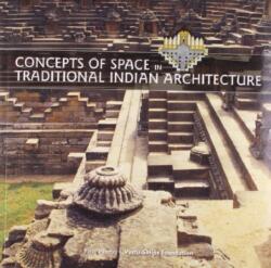 Concepts of Space in Traditional Indian Architecture (ISBN: 9788189995751)
