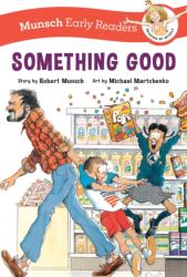 Something Good Early Reader (ISBN: 9781773218816)