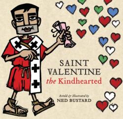 Saint Valentine the Kindhearted (ISBN: 9781514008775)
