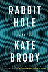 Rabbit Hole (ISBN: 9781641294874)