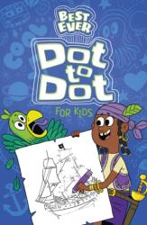 Best Ever Dot-to-Dot for Kids (ISBN: 9781398816558)