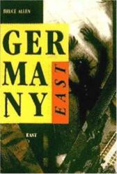 Germany East: Dissent and Opposition (ISBN: 9780921689966)