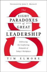 Eight Paradoxes of Great Leadership (ISBN: 9781400228294)