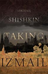 Taking Izmail (ISBN: 9781784294106)