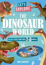 Let's Explore The Dinosaur World (ISBN: 9781789502602)