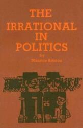 The Irrational in Politics (ISBN: 9780919618244)