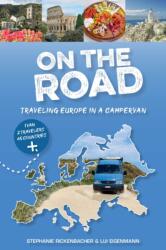 On the Road-Traveling Europe in a Campervan (ISBN: 9780764367366)