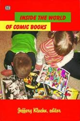 Inside The World Of Comic Books (ISBN: 9781551642970)