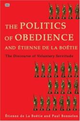 Politics of Obedience - The discourse of voluntary servitude (ISBN: 9781551642932)