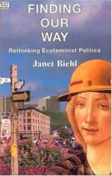 Finding Our Way - Rethinking Ecofeminist Politics (ISBN: 9780921689782)