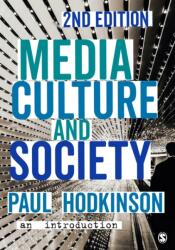 Media, Culture and Society (ISBN: 9781473902367)