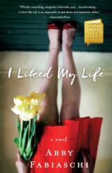 I Liked My Life (ISBN: 9781250161062)