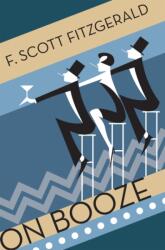 On Booze (ISBN: 9781447202486)