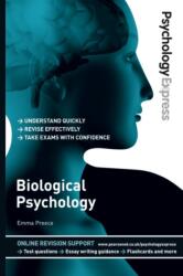 Psychology Express: Biological Psychology (ISBN: 9780273737223)