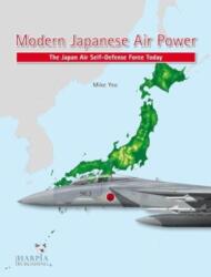 Modern Japanese Air Power (ISBN: 9781950394159)