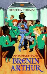 Anturiaethau'r Brenin Arthur (ISBN: 9781845279462)