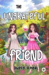 The Ungrateful Friend (ISBN: 9781839345388)