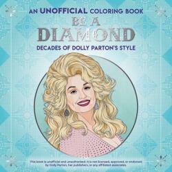 Be a Diamond: Decades of Dolly Parton's Style (ISBN: 9780486852478)