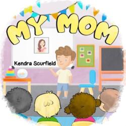 My Mom (ISBN: 9781838759490)