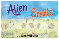 Alien Snails: Adventures on Earth (ISBN: 9781838758417)