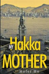 My Hakka Mother (ISBN: 9781804393062)