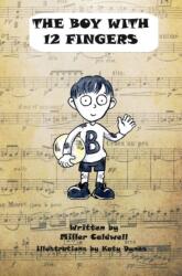 The Boy with 12 Fingers (ISBN: 9781805143680)