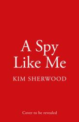 A Spy Like Me (ISBN: 9780008495442)