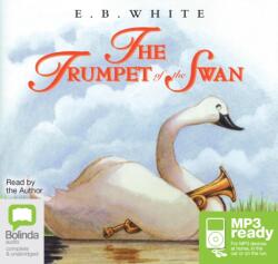 Trumpet of the Swan (ISBN: 9781486286188)