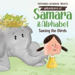 Adventures of Samara and Alphabet: Saving the Birds (ISBN: 9789354731716)