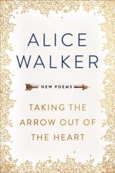 Taking the Arrow out of the Heart (ISBN: 9781474607261)