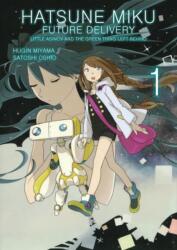 Hatsune Miku: Future Delivery Volume 1 (ISBN: 9781506703619)
