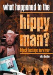 What Happened to the Hippy Man? (ISBN: 9780955318504)