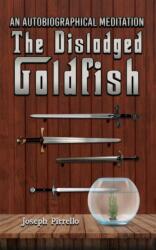 Autobiographical Meditation: The Dislodged Goldfish (ISBN: 9781035825653)