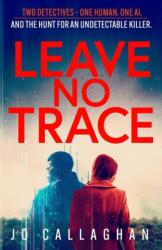 Leave No Trace - Signed Edition (ISBN: 9781472635266)