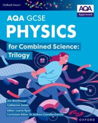 Oxford Smart AQA GCSE Sciences: Physics for Combined Science (Trilogy) Student Book (ISBN: 9781382051484)