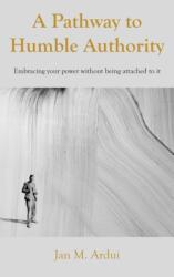 Pathway to Humble Authority (ISBN: 9781803693408)