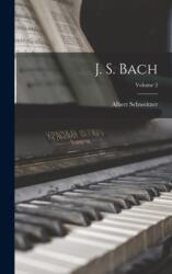 J. S. Bach; Volume 2 (ISBN: 9781018099545)