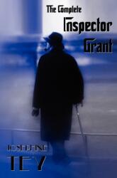 Complete Inspector Grant (Unabridged) - The Man in the Queue, a Shilling for Candles, to Love and Be Wise, the Daughter of Time, the Singing Sands (ISBN: 9781781391983)