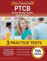 PTCB Exam Study Guide 2023-2024 (ISBN: 9781637758168)