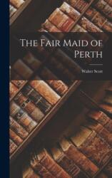 Fair Maid of Perth (ISBN: 9781016373005)