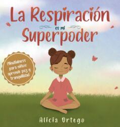 Respiracion es mi Superpoder (ISBN: 9781959284024)