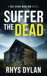 Suffer The Dead (ISBN: 9781915185075)